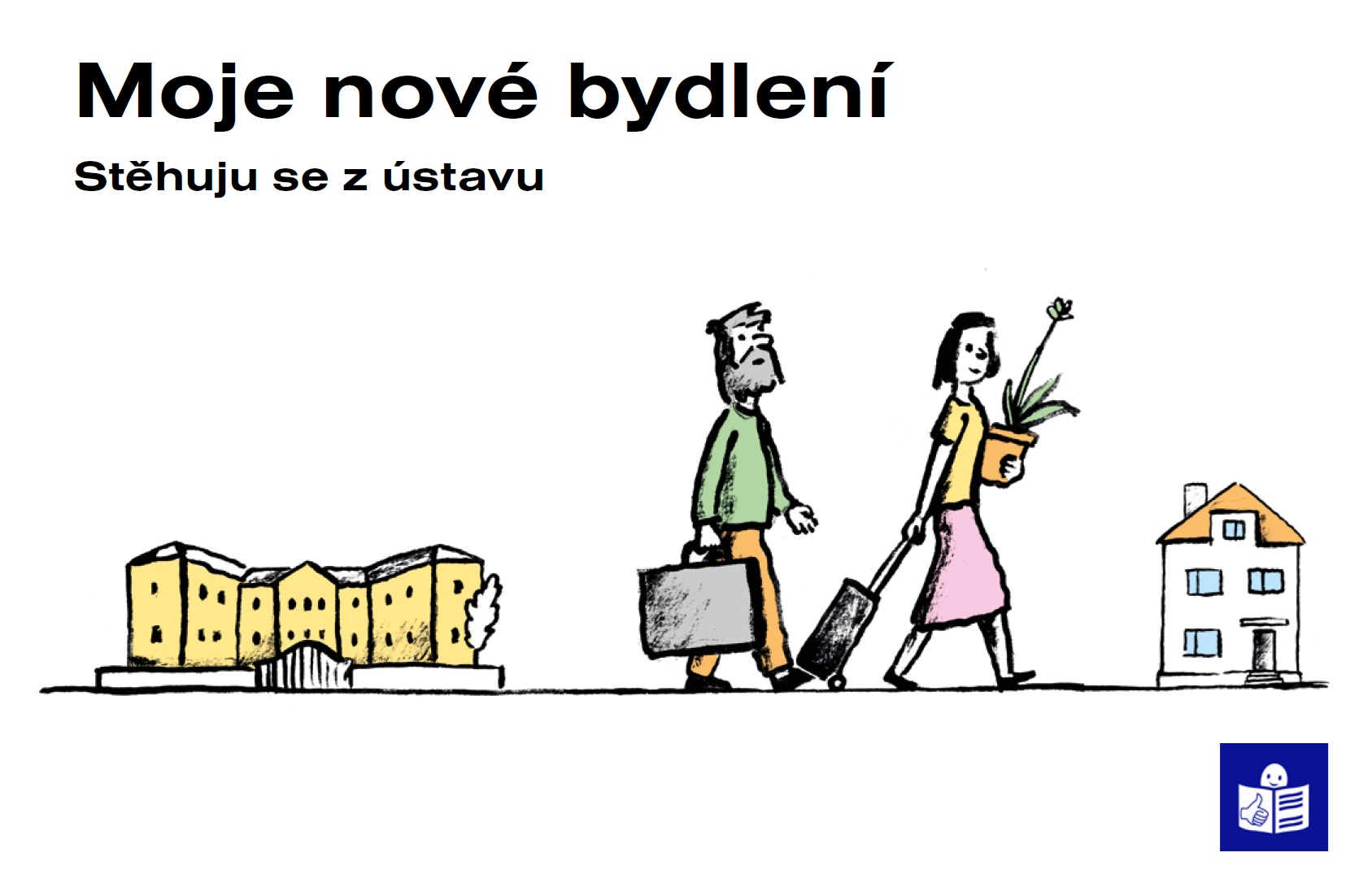 Nová publikace Moje nové bydlení pomáhá při přípravě na změnu bydlení